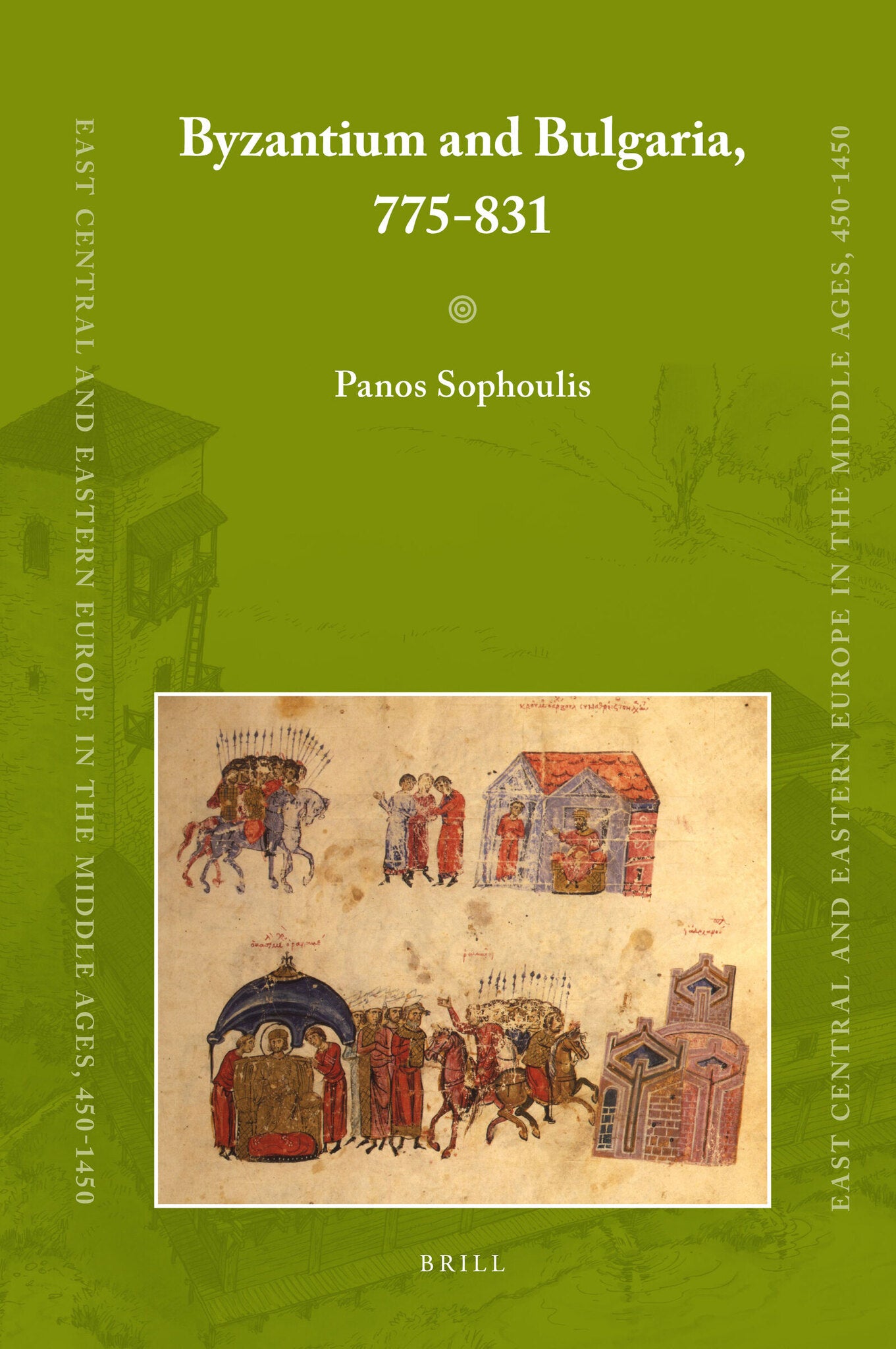 Cover image for Byzantium and Bulgaria, 775-831 ISBN 9789004206953