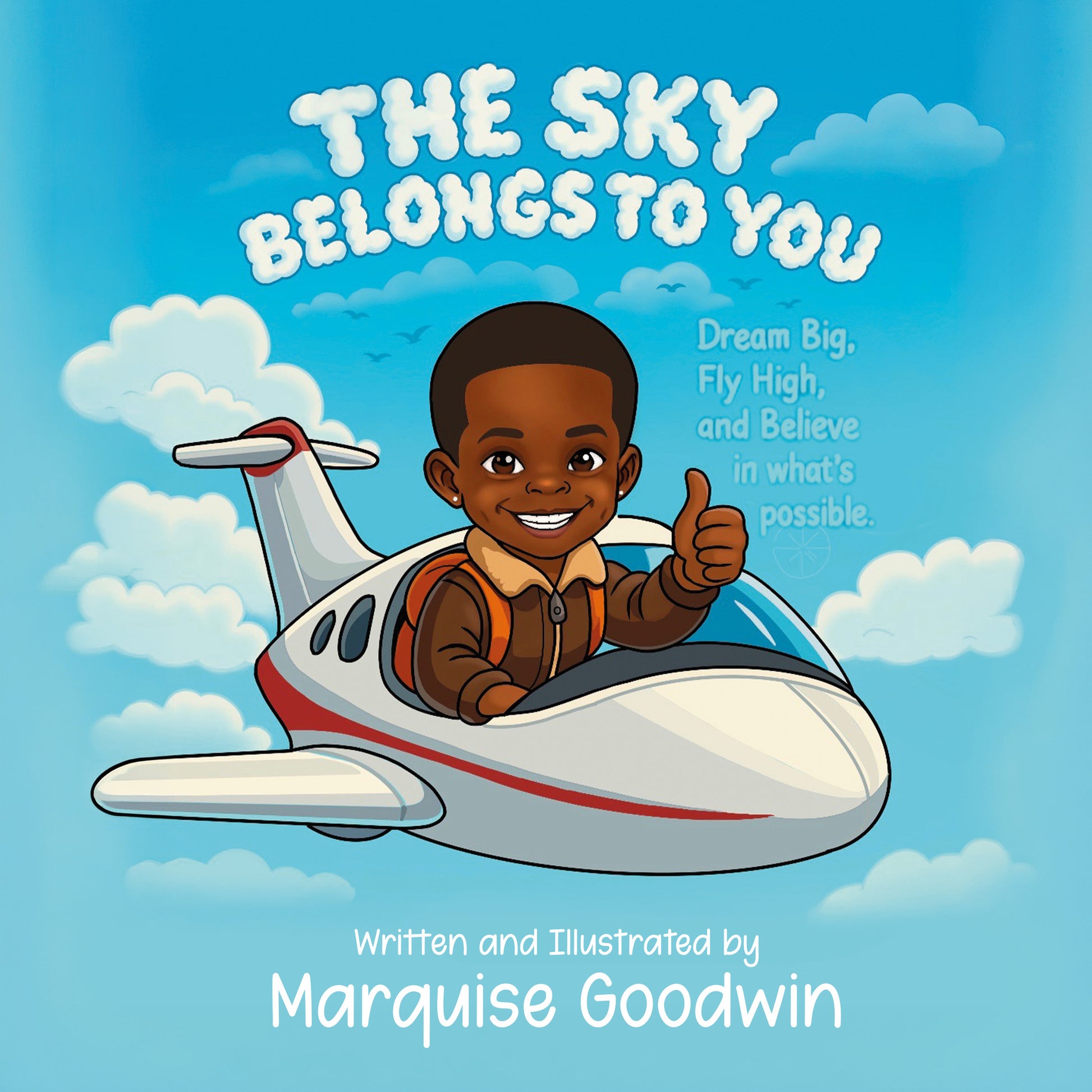 The Sky Belongs to You