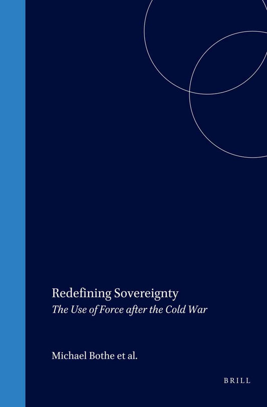 Redefining Sovereignty: the Use of Force After the End of the Cold War