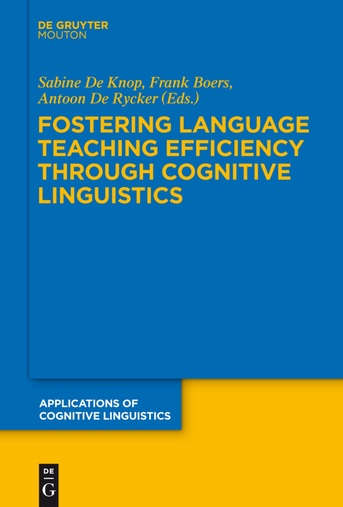 Cover image for Fostering Language Teaching Efficiency through Cognitive Linguistics ISBN 9783110245820