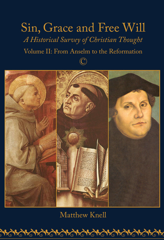 Sin, Grace and Free Will, Vol 2