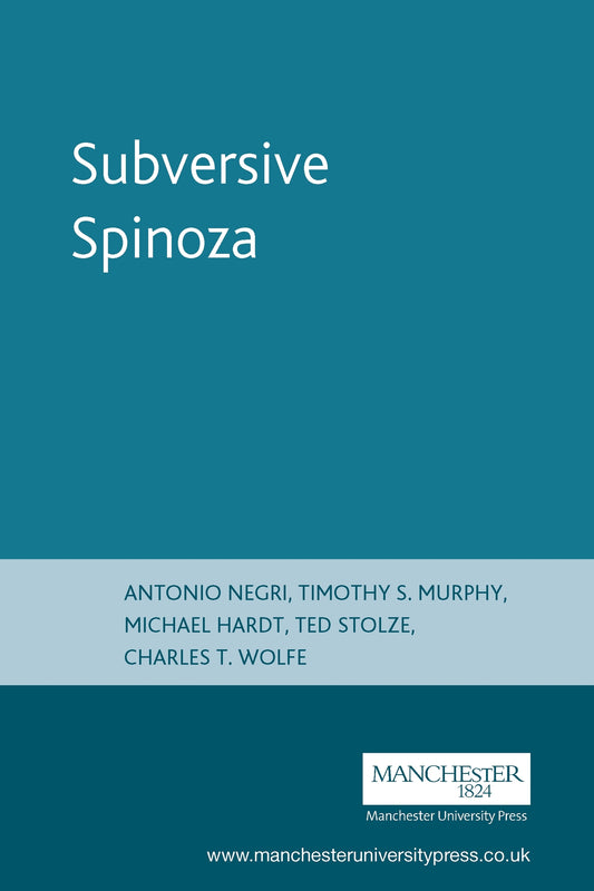 Subversive Spinoza