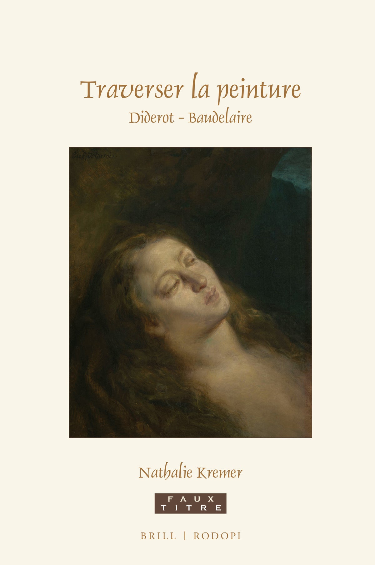 Traverser la peinture. Diderot - Baudelaire