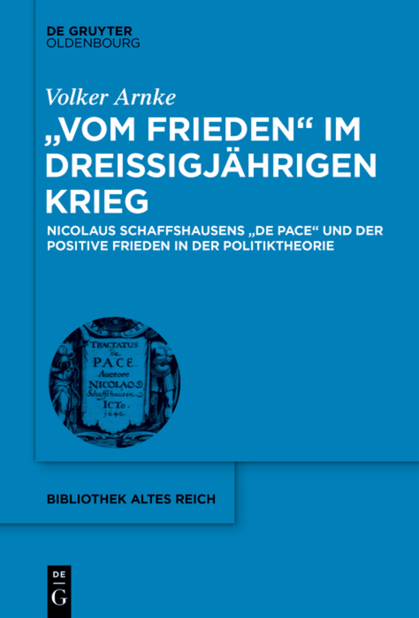 "Vom Frieden" im Dreißigjährigen Krieg