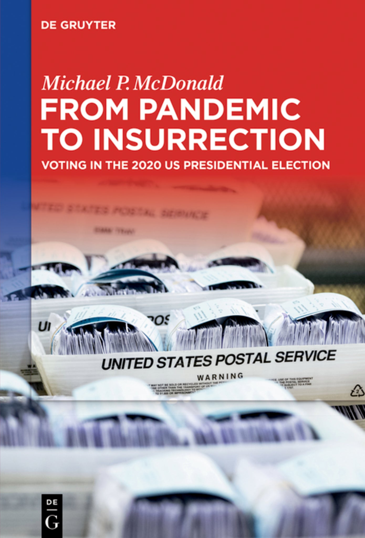 From Pandemic to Insurrection: Voting in the 2020 US Presidential Election