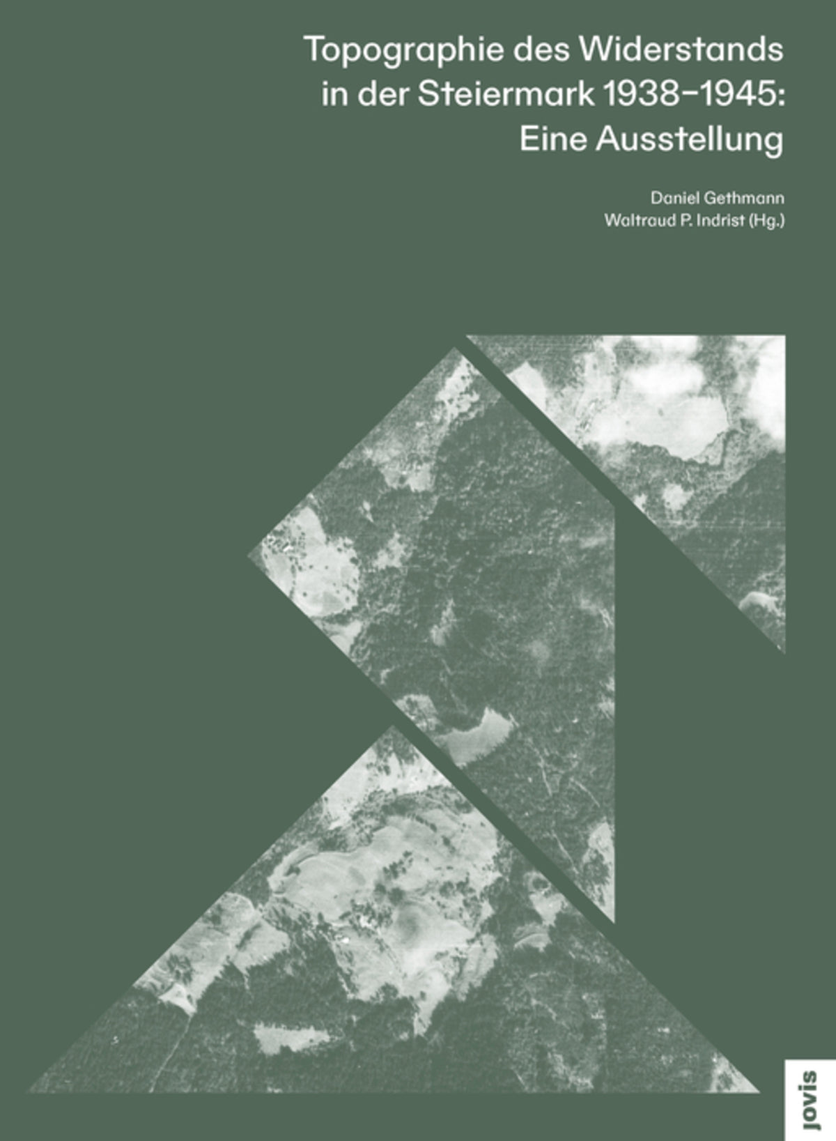 Cover image for Topographie des Widerstands in der Steiermark. 1938–1945: Eine Ausstellung ISBN 9783868597226