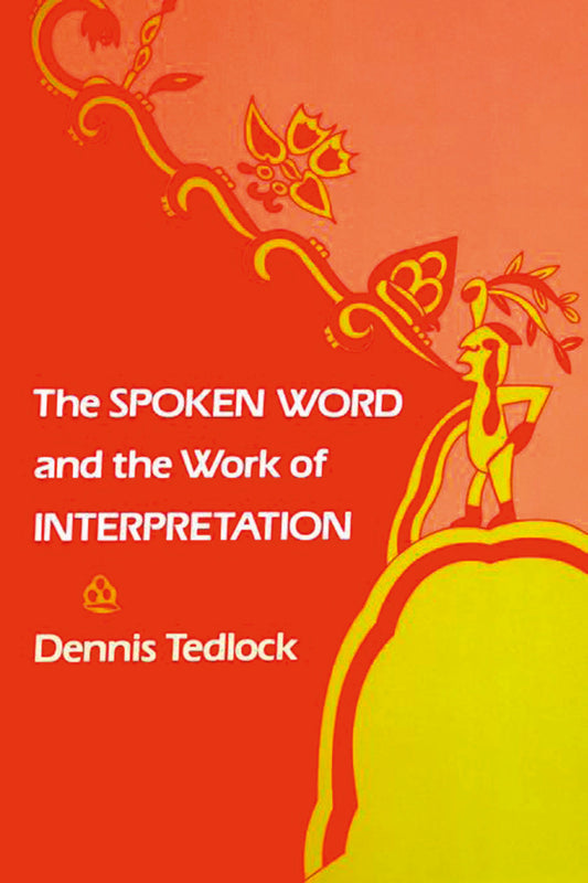 The Spoken Word and the Work of Interpretation