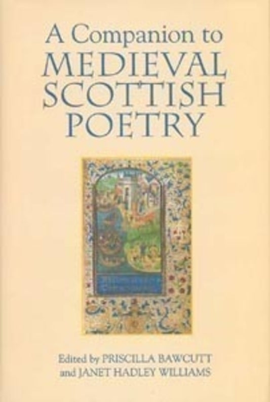 A Companion to Medieval Scottish Poetry