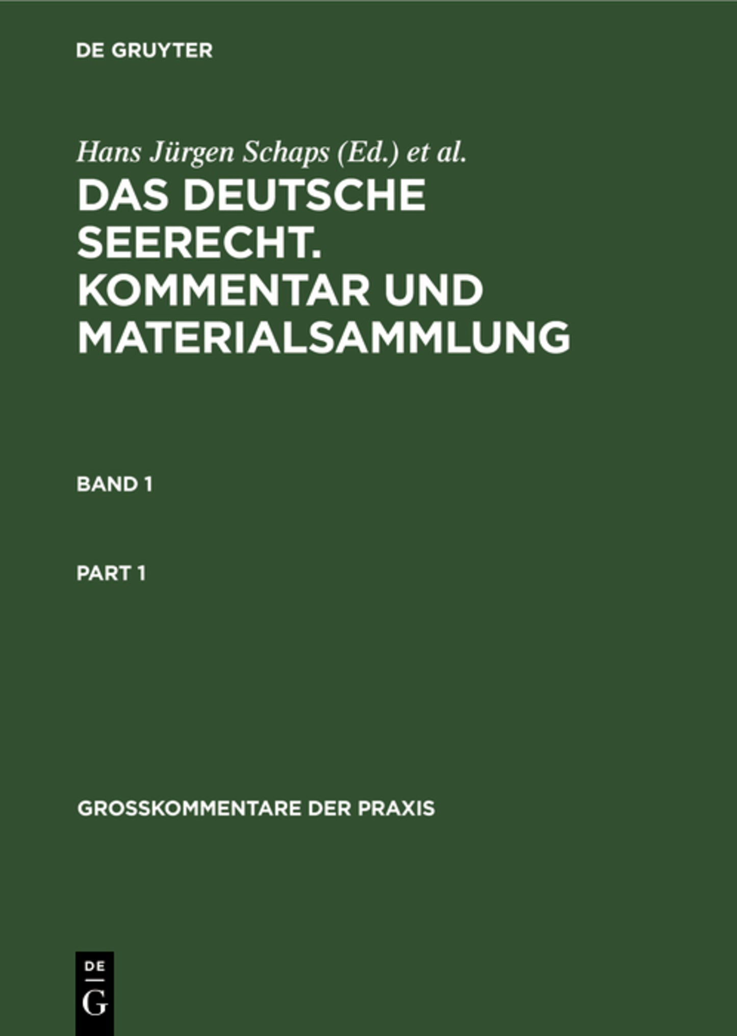 Georg Abraham: Das deutsche Seerecht. Kommentar und Materialsammlung. Band 1