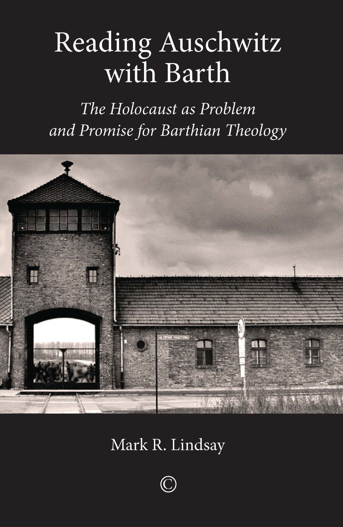 Reading Auschwitz with Barth