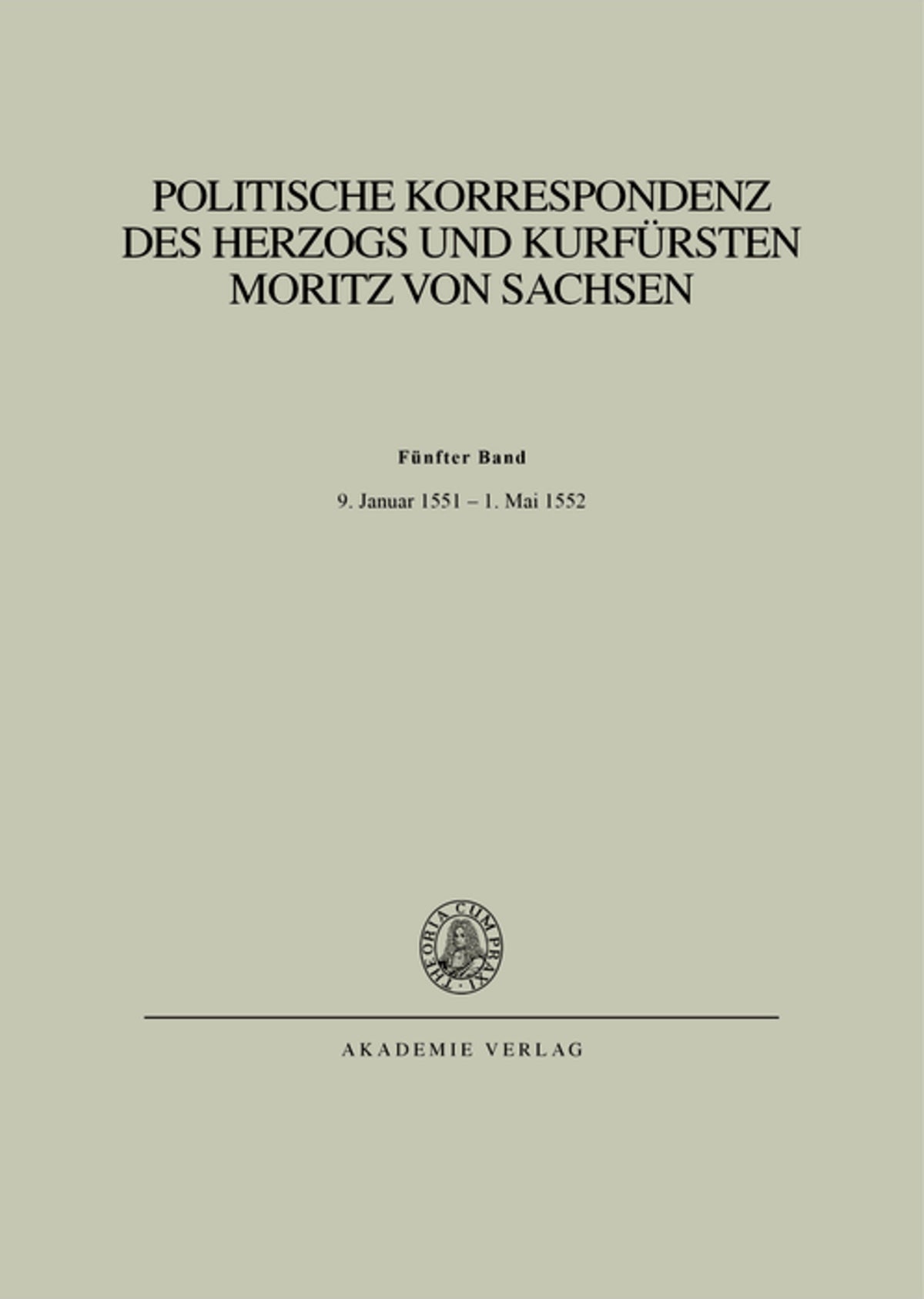 Bd. V: 9. Januar 1551 – 1. Mai 1552