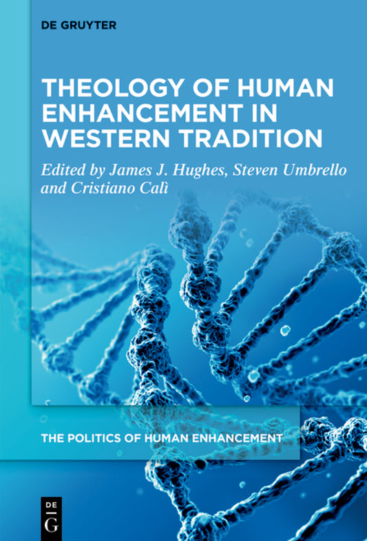 Theology of Human Enhancement in Western Traditions