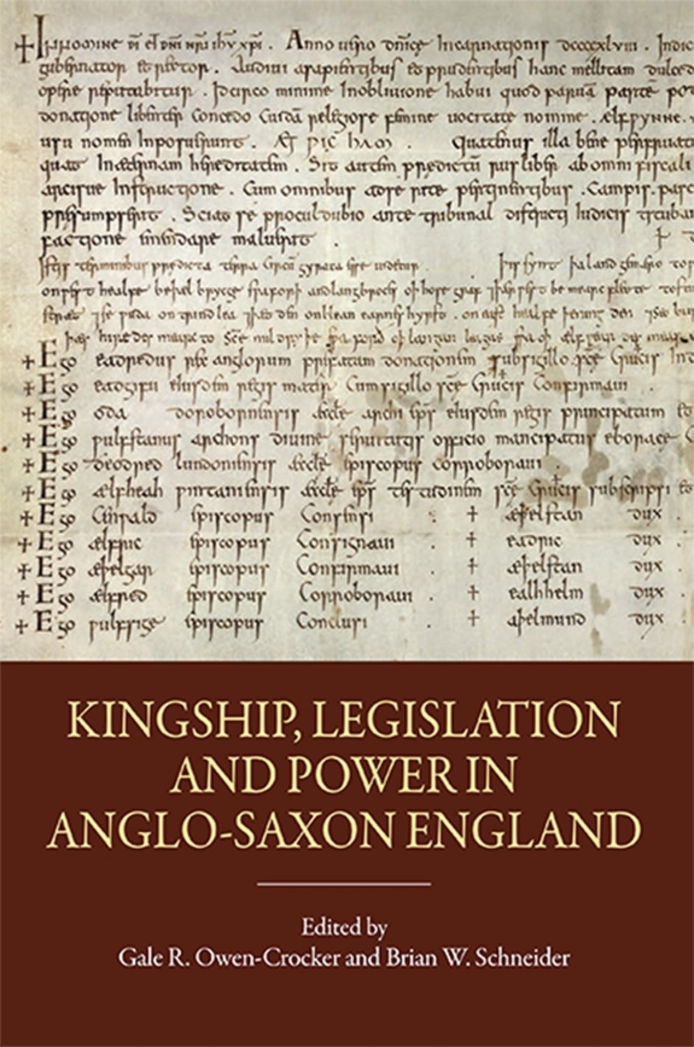 Cover image for Kingship, Legislation and Power in Anglo-Saxon England ISBN 9781843838777