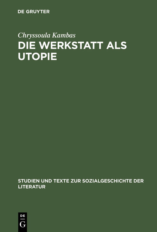 Die Werkstatt als Utopie