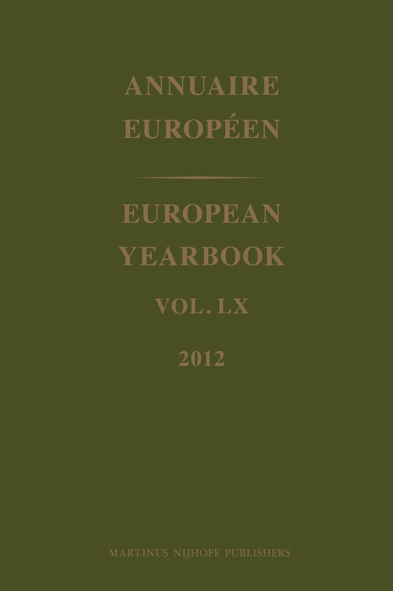 European Yearbook / Annuaire Européen, Volume 60 (2012)