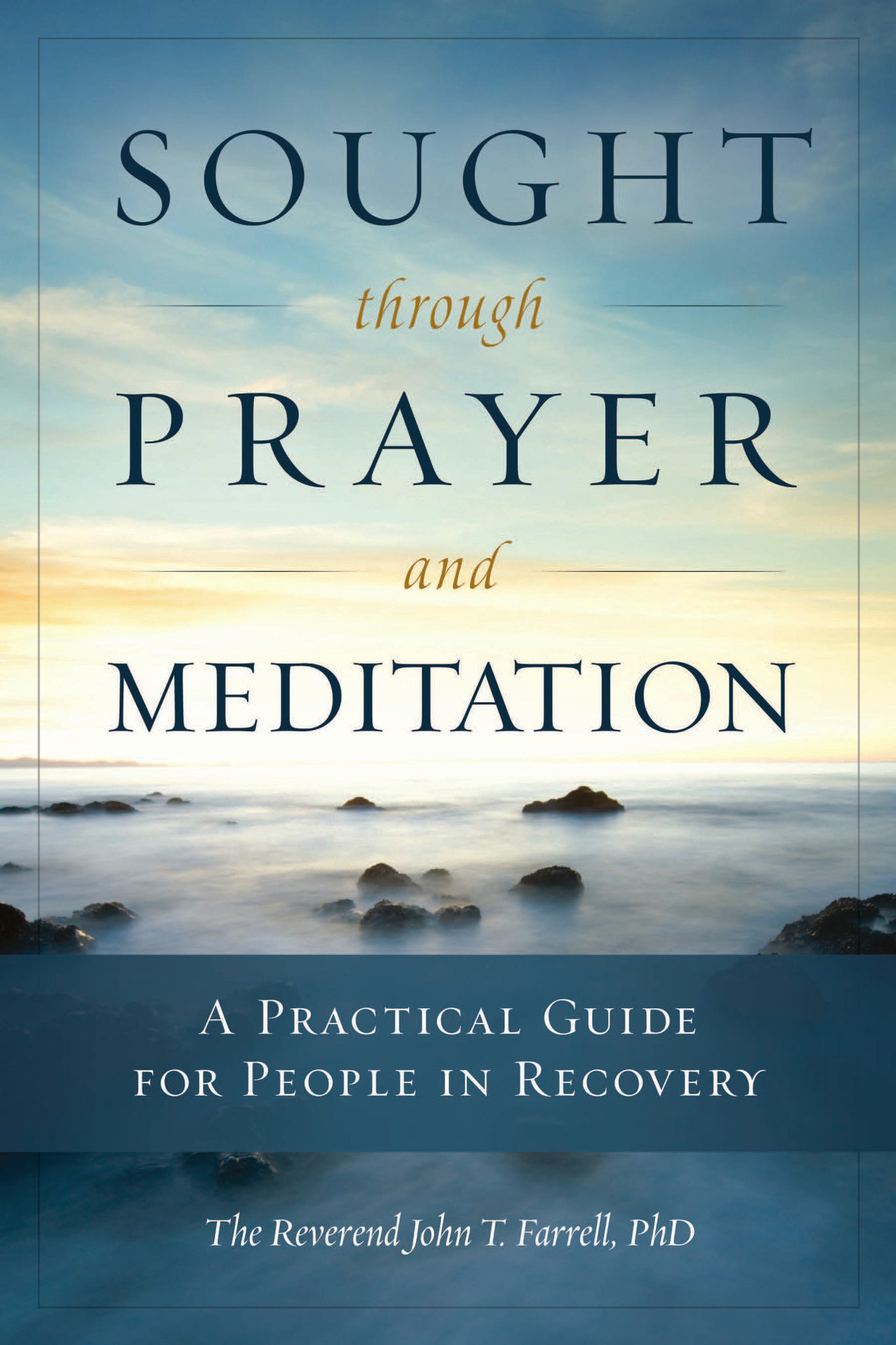Sought through Prayer and Meditation