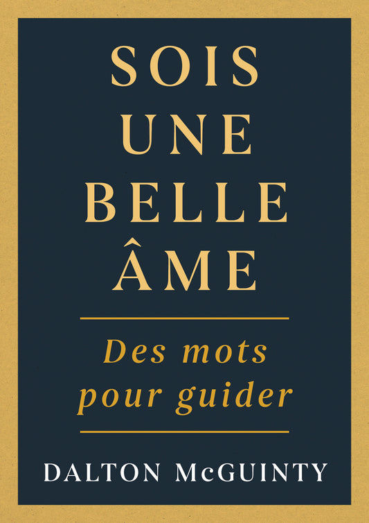 Sois une belle âme