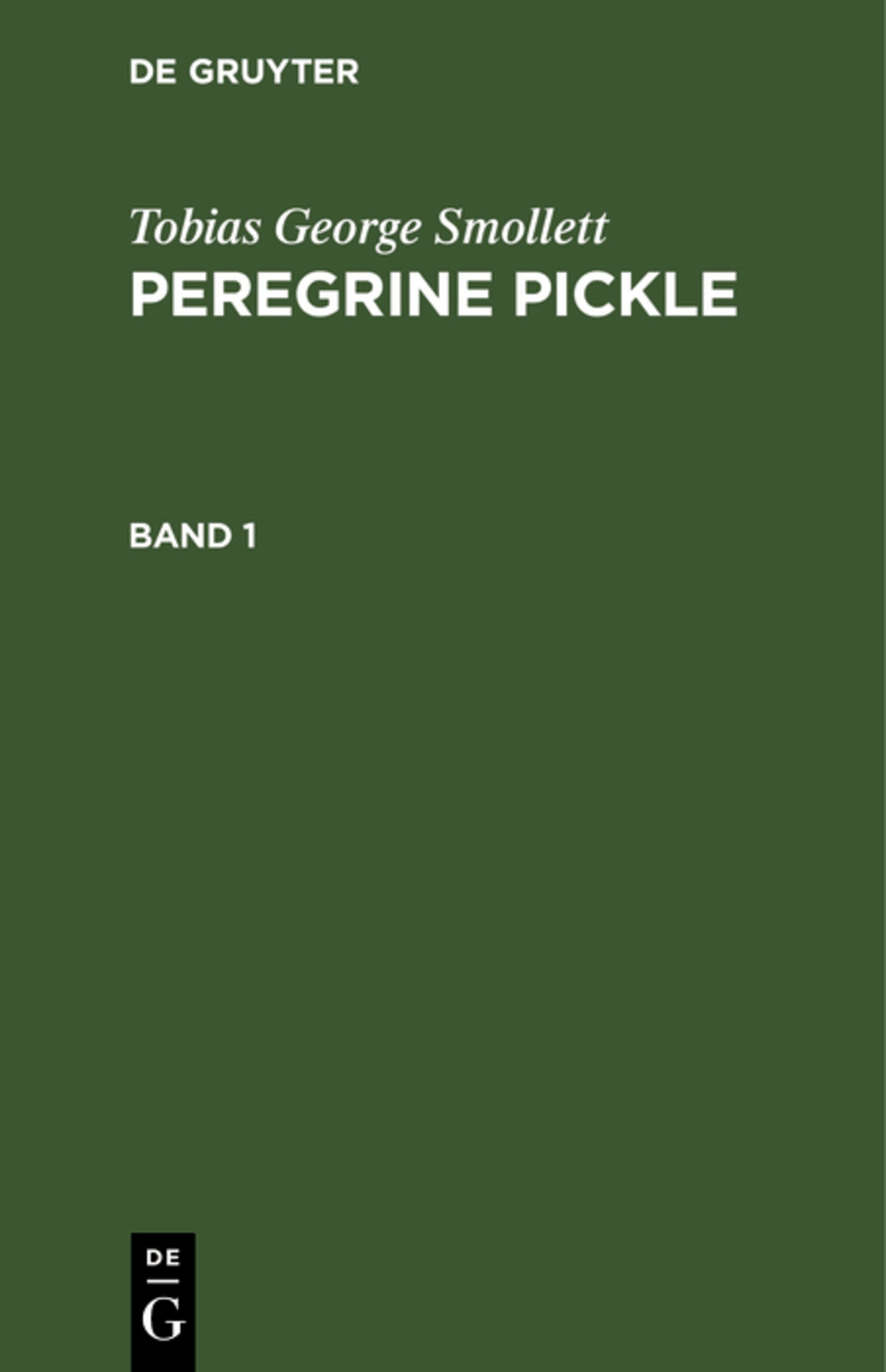 Tobias George Smollett: Peregrine Pickle. Band 1