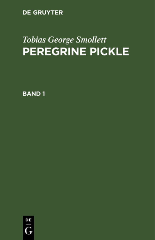 Tobias George Smollett: Peregrine Pickle. Band 1