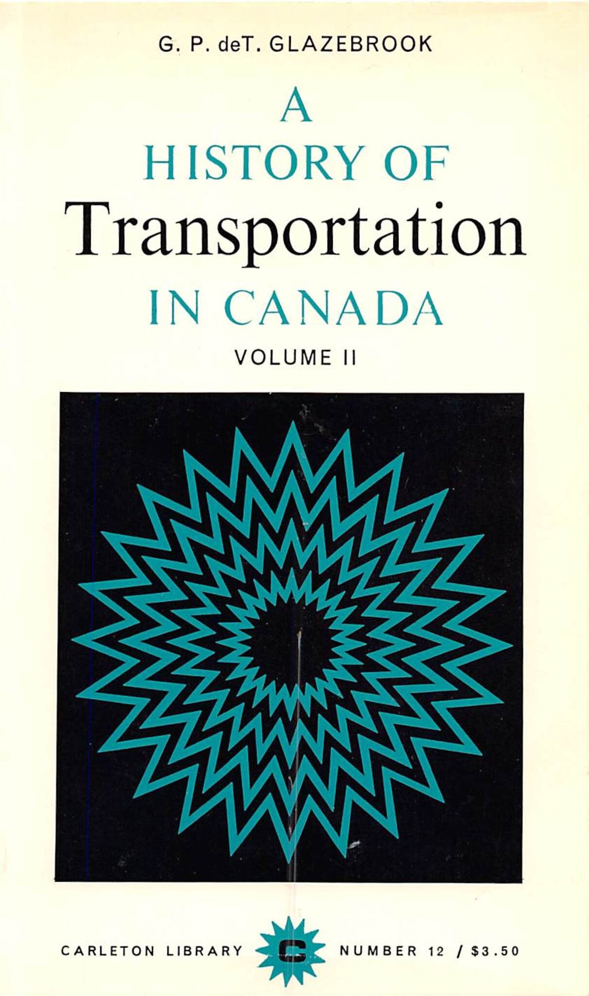 Cover image for A History of Transportation in Canada, Volume 2 ISBN 9780773591349