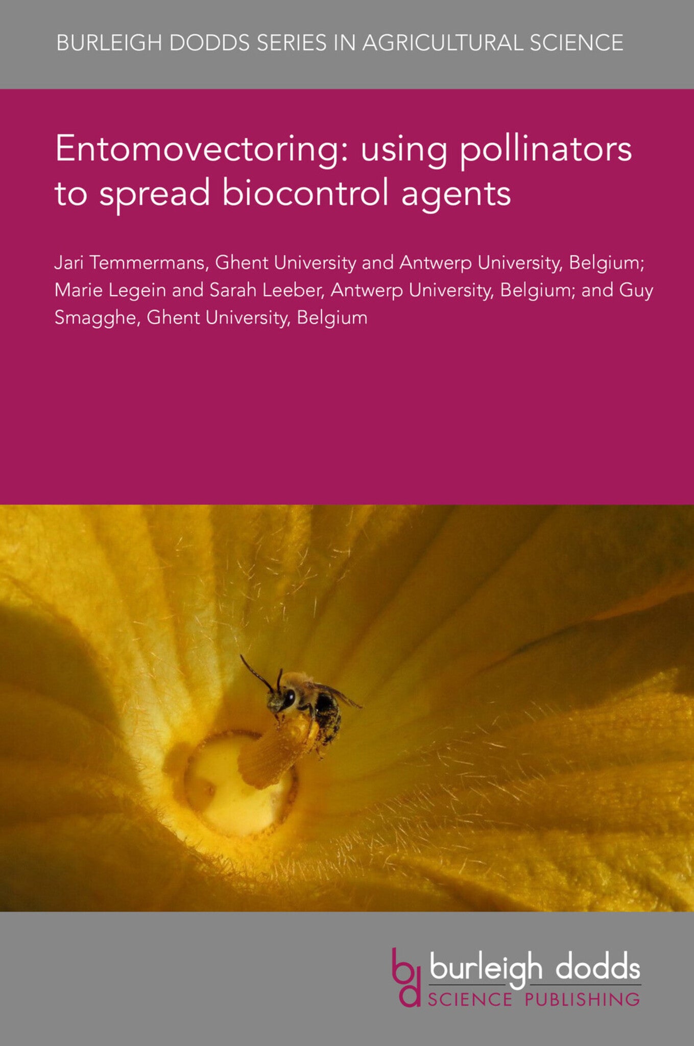 Cover image for Entomovectoring: using pollinators to spread biocontrol agents ISBN 9781801467575