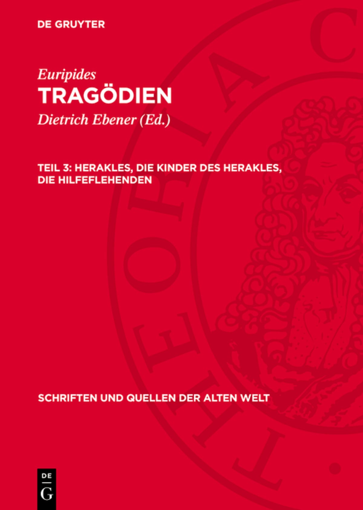 Cover image for Herakles, Die Kinder des Herakles, Die Hilfeflehenden ISBN 9783112715529