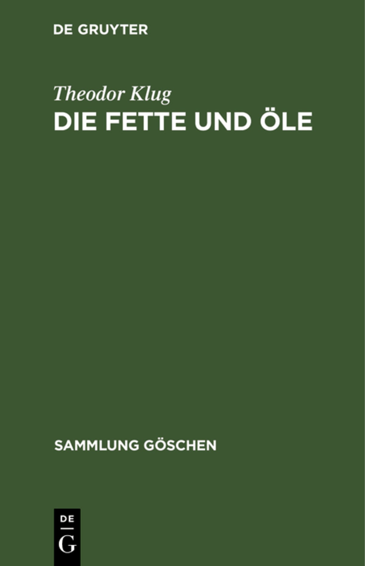 Cover image for Die Fette und Öle ISBN 9783111008523