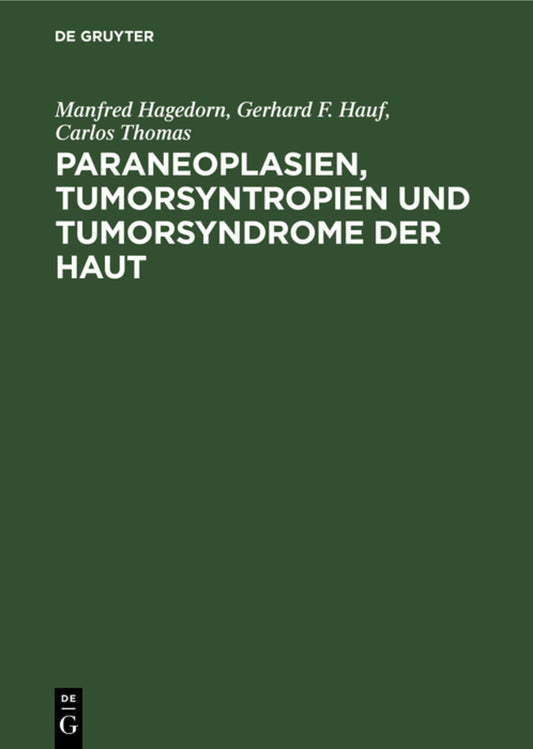 Paraneoplasien, Tumorsyntropien und Tumorsyndrome der Haut