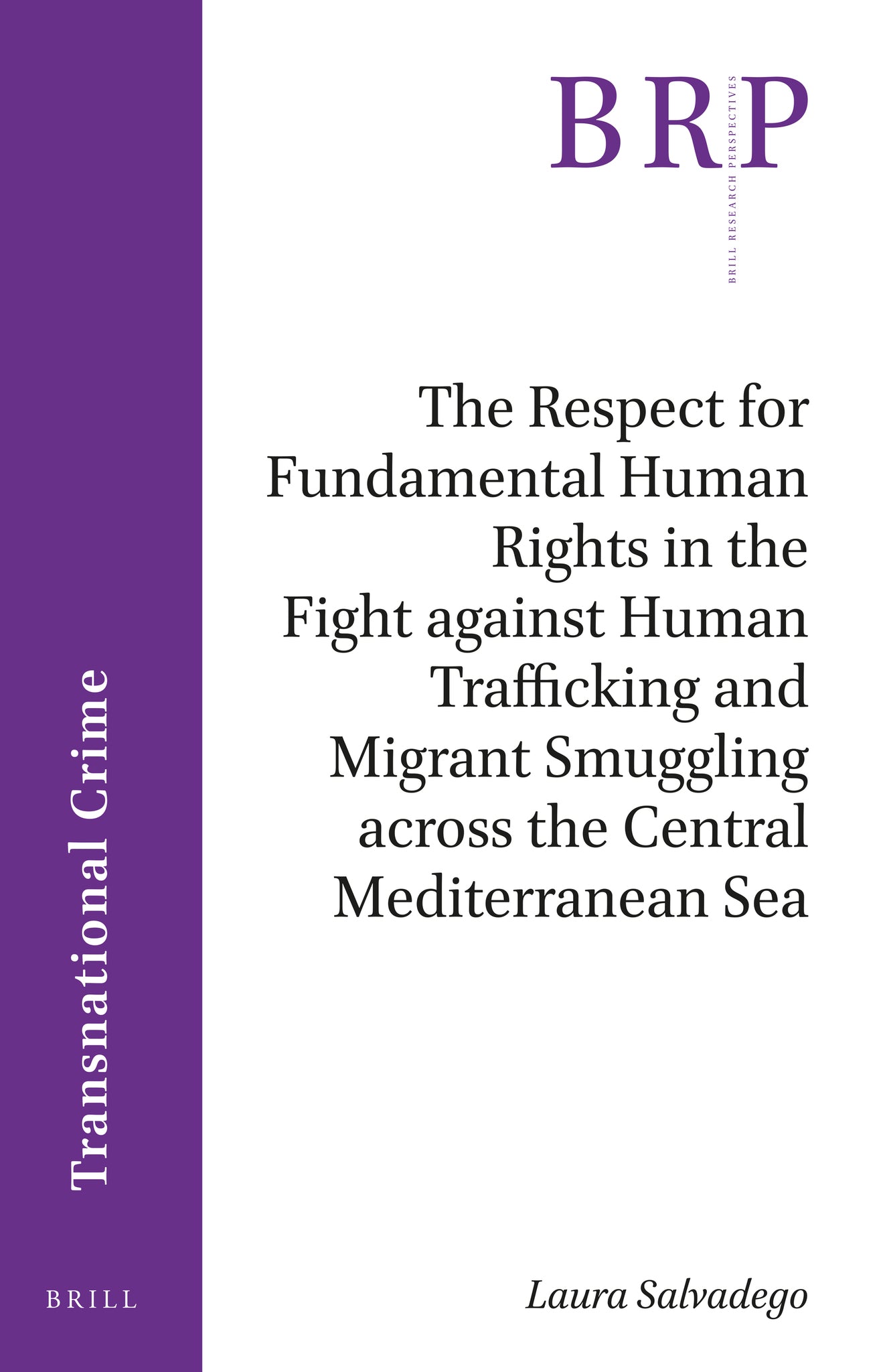 The Respect for Fundamental Human Rights in the Fight against Human Trafficking and Migrant Smuggling across the Central Mediterranean Sea