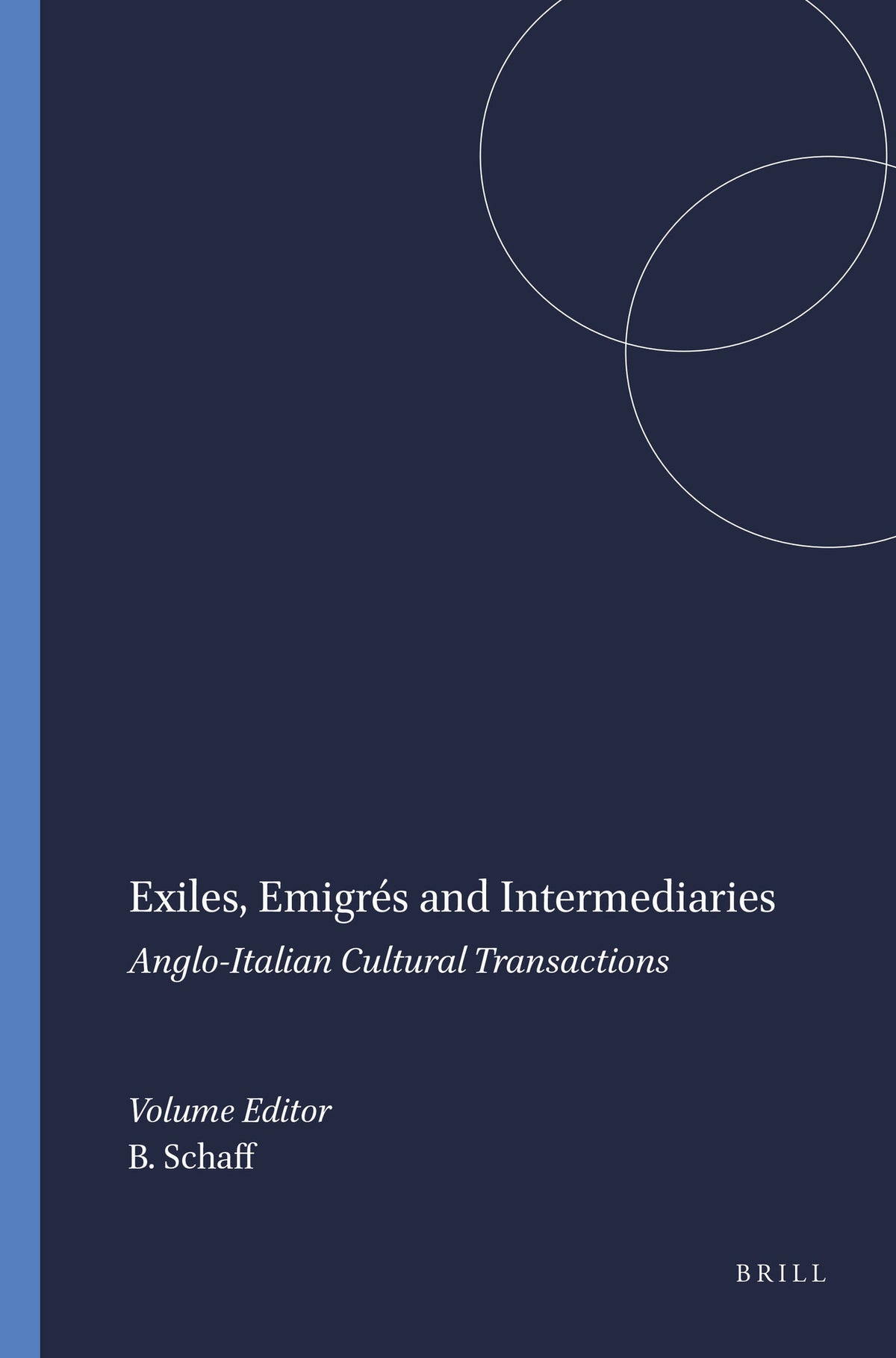 Cover image for Exiles, Emigrés and Intermediaries ISBN 9789042030688