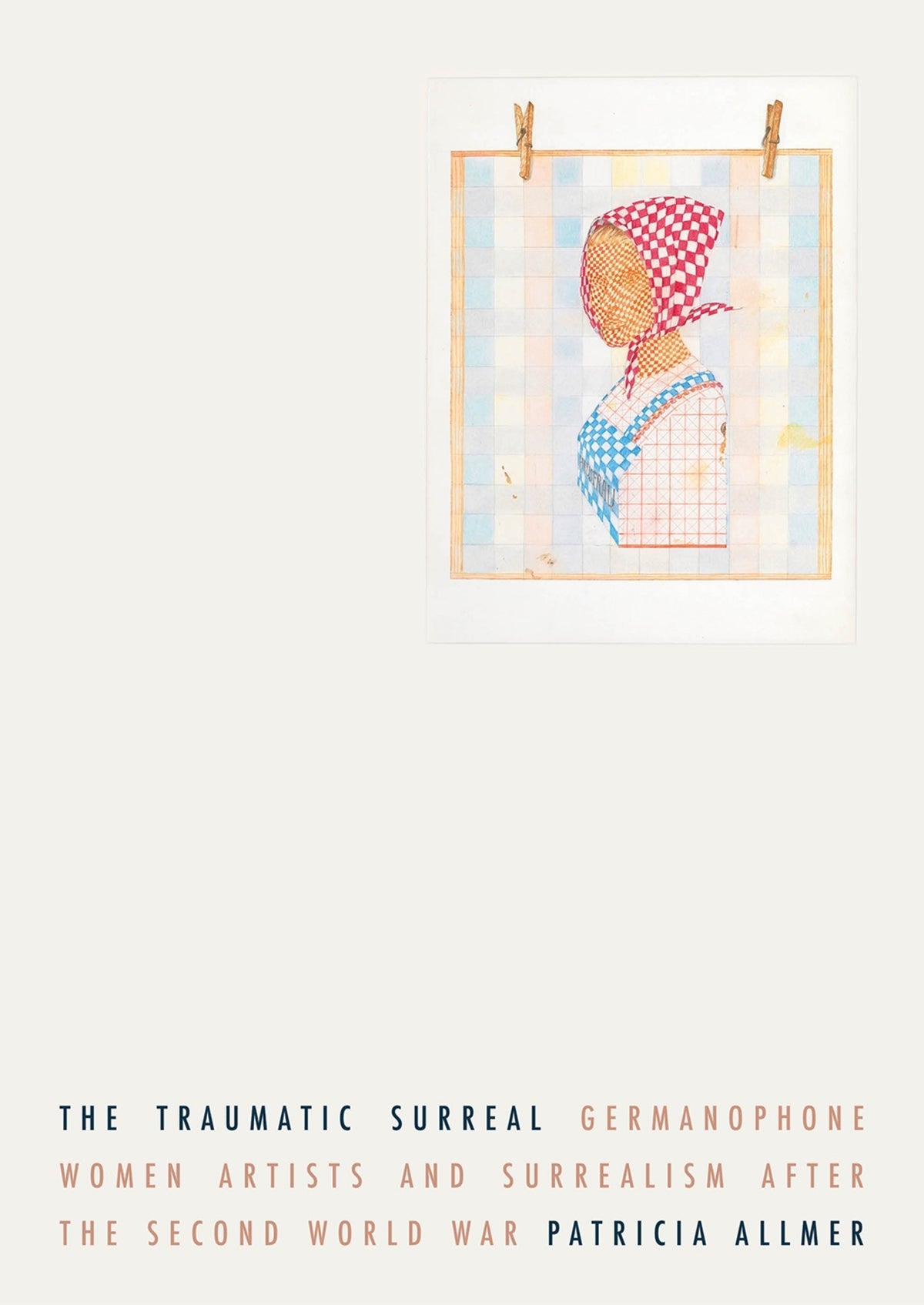 Cover image for The traumatic surreal ISBN 9781526149794