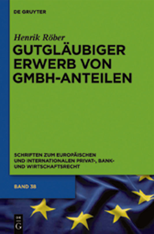 Gutgläubiger Erwerb von GmbH-Anteilen