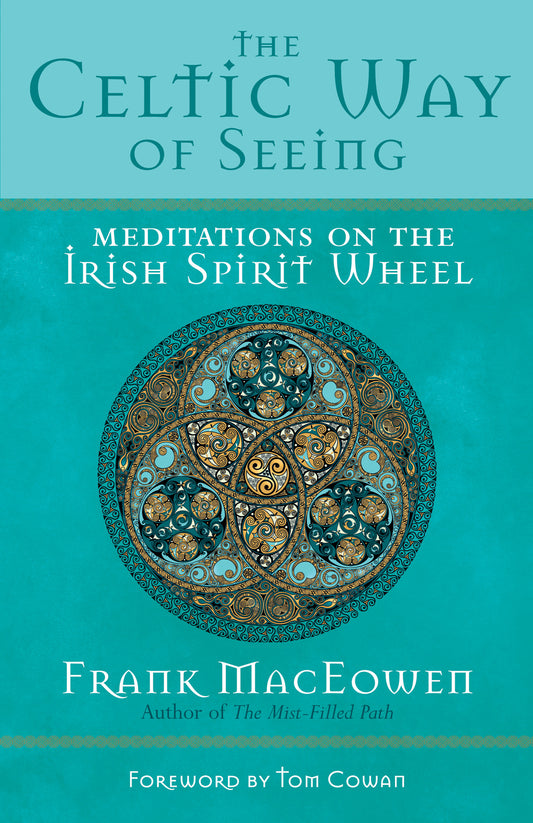 The Celtic Way of Seeing