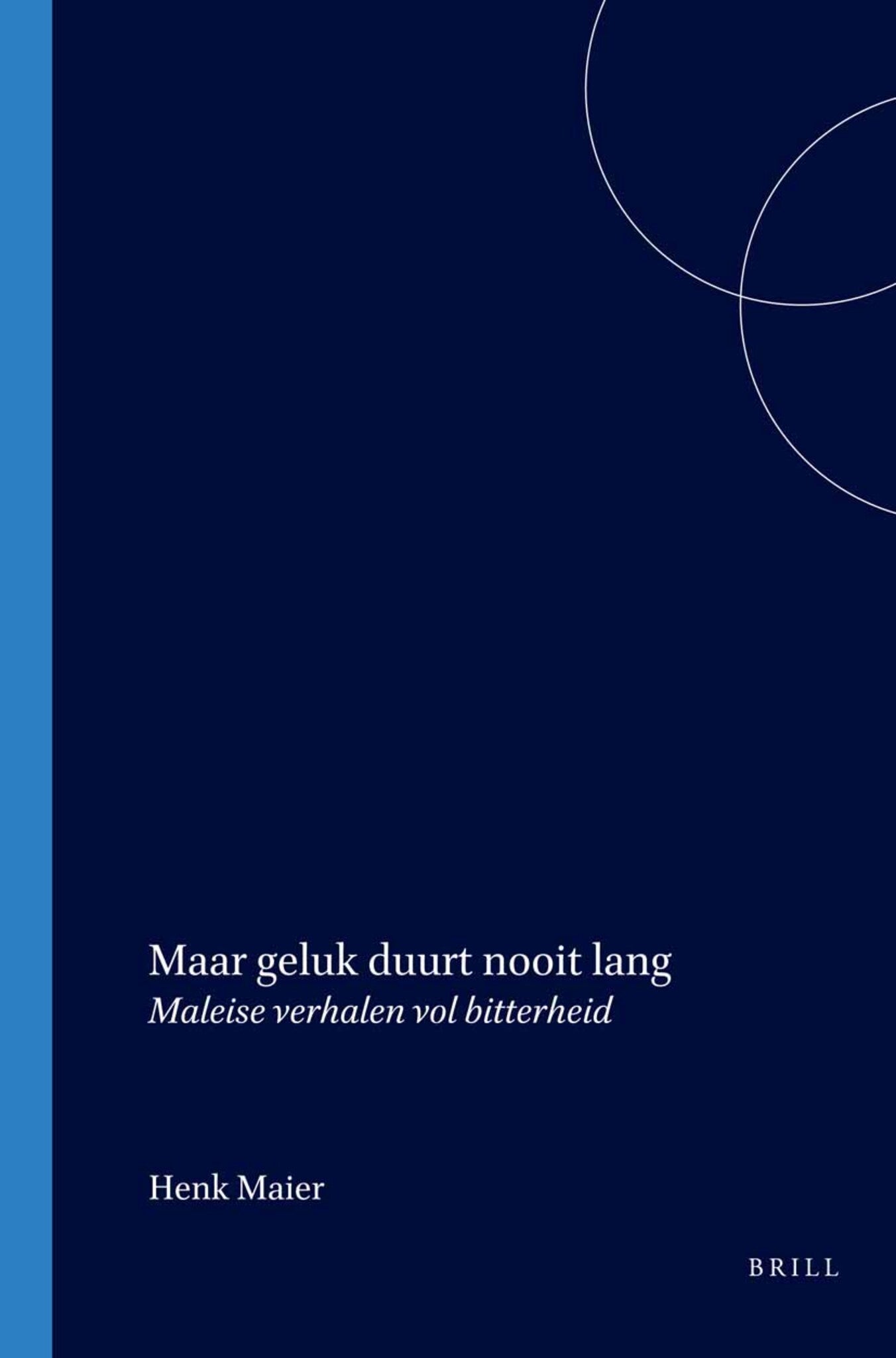 Maar geluk duurt nooit lang