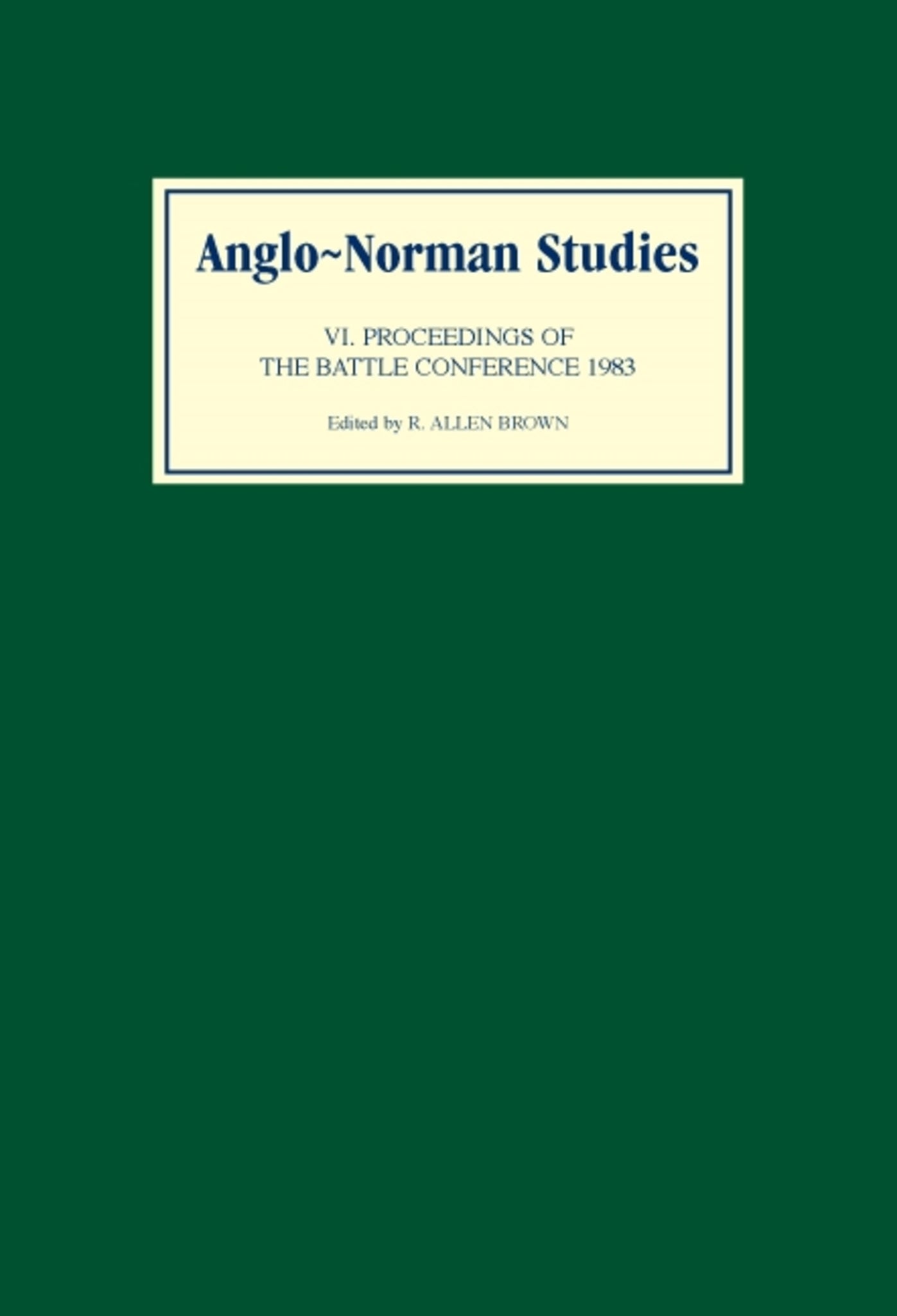 Anglo-Norman Studies VI