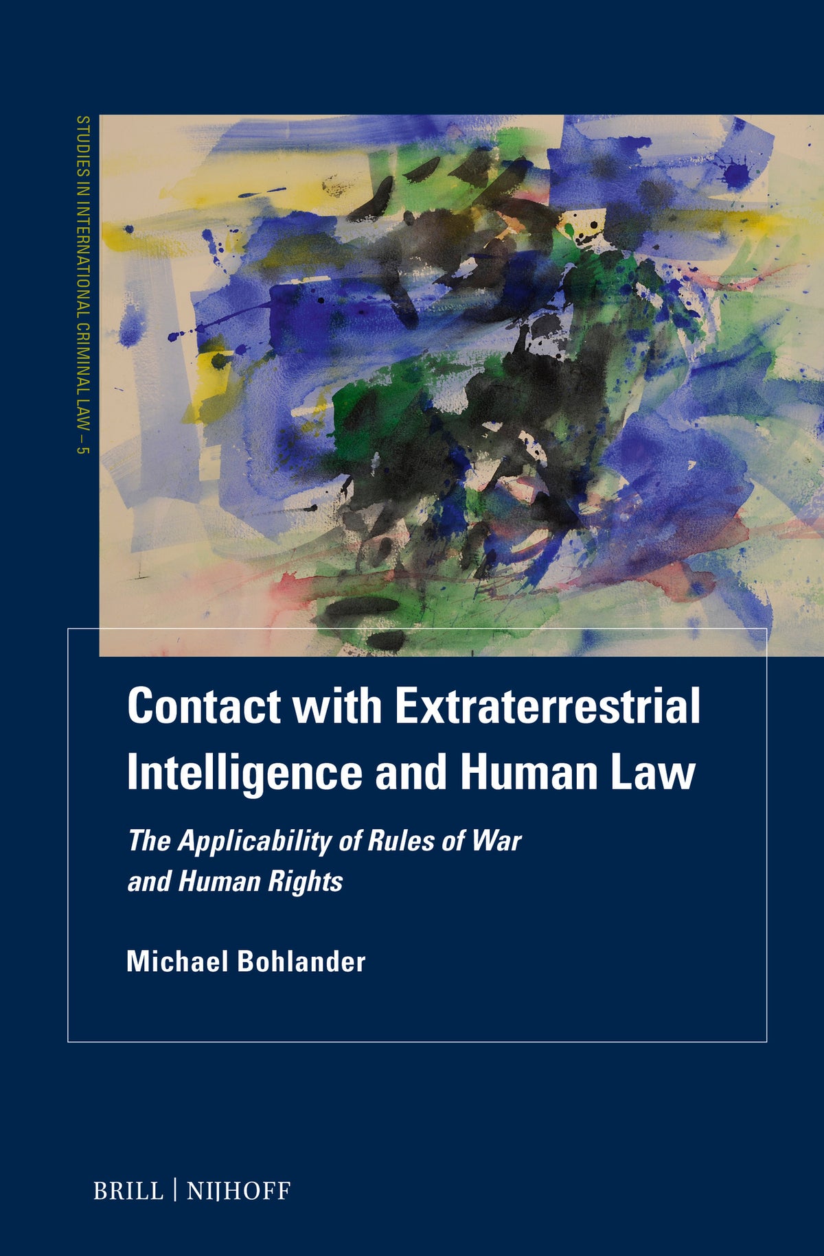 Cover image for Contact with Extraterrestrial Intelligence and Human Law ISBN 9789004677692