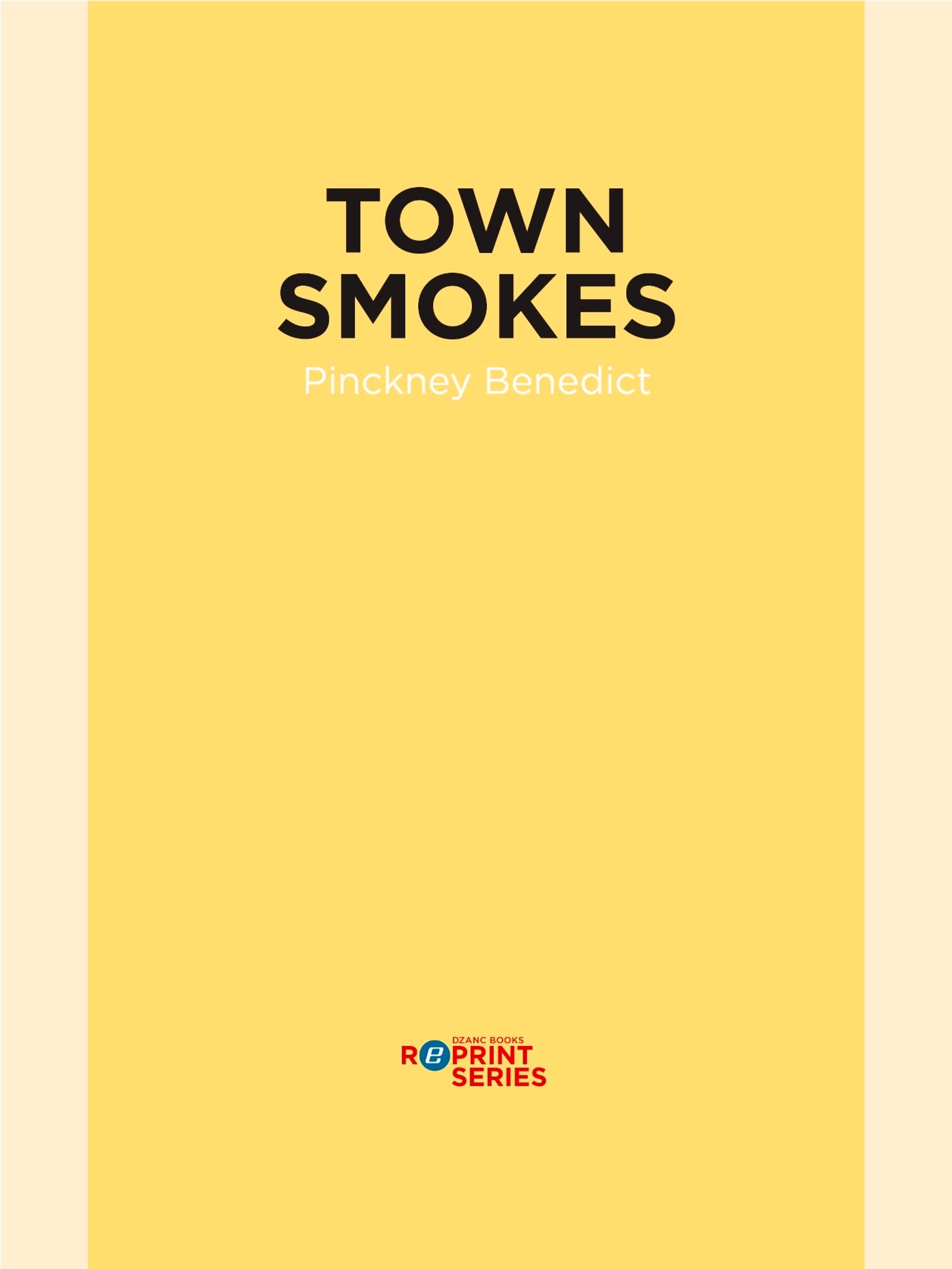Town Smokes and Other Stories