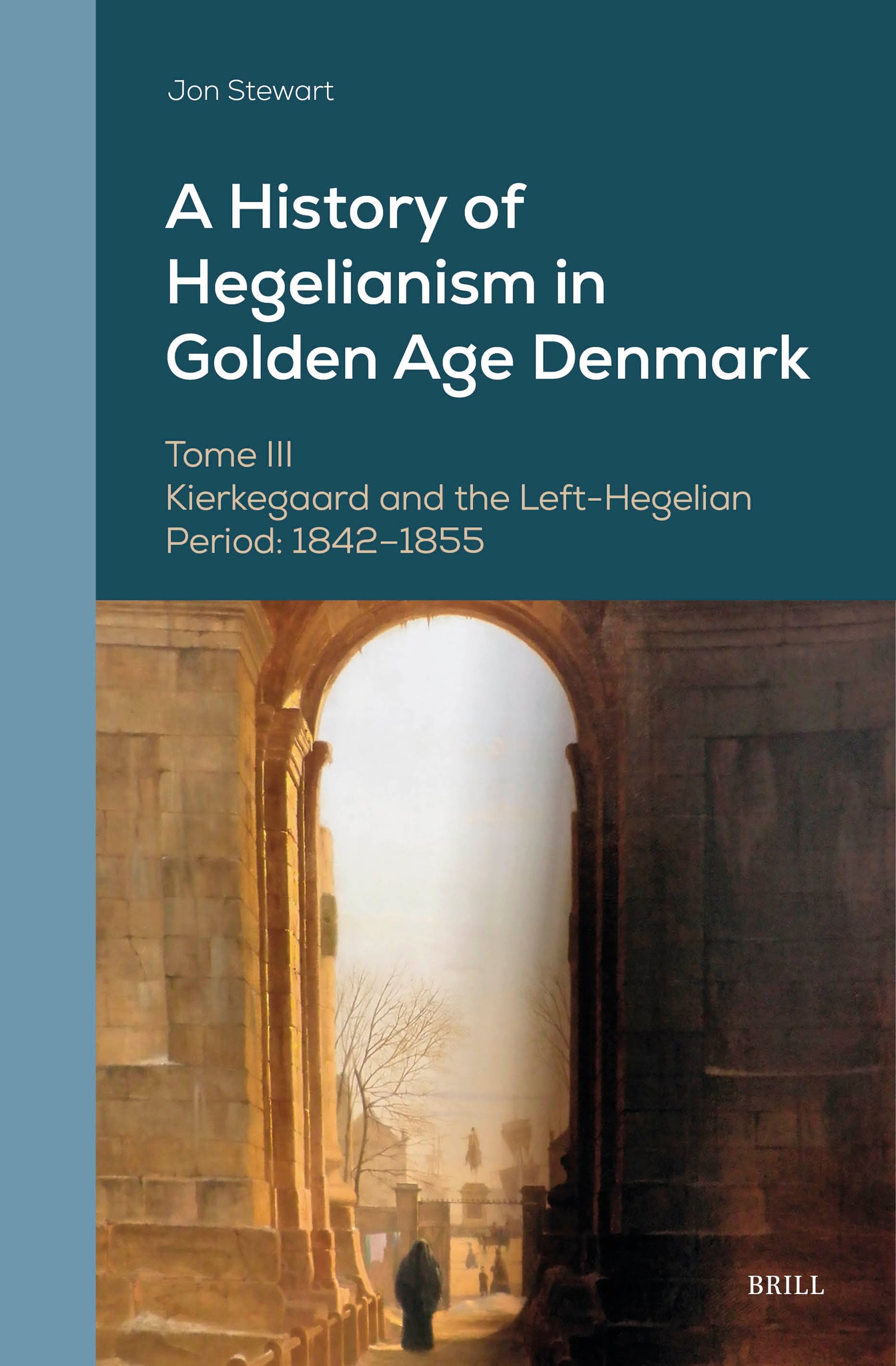 A History of Hegelianism in Golden Age Denmark, Tome III