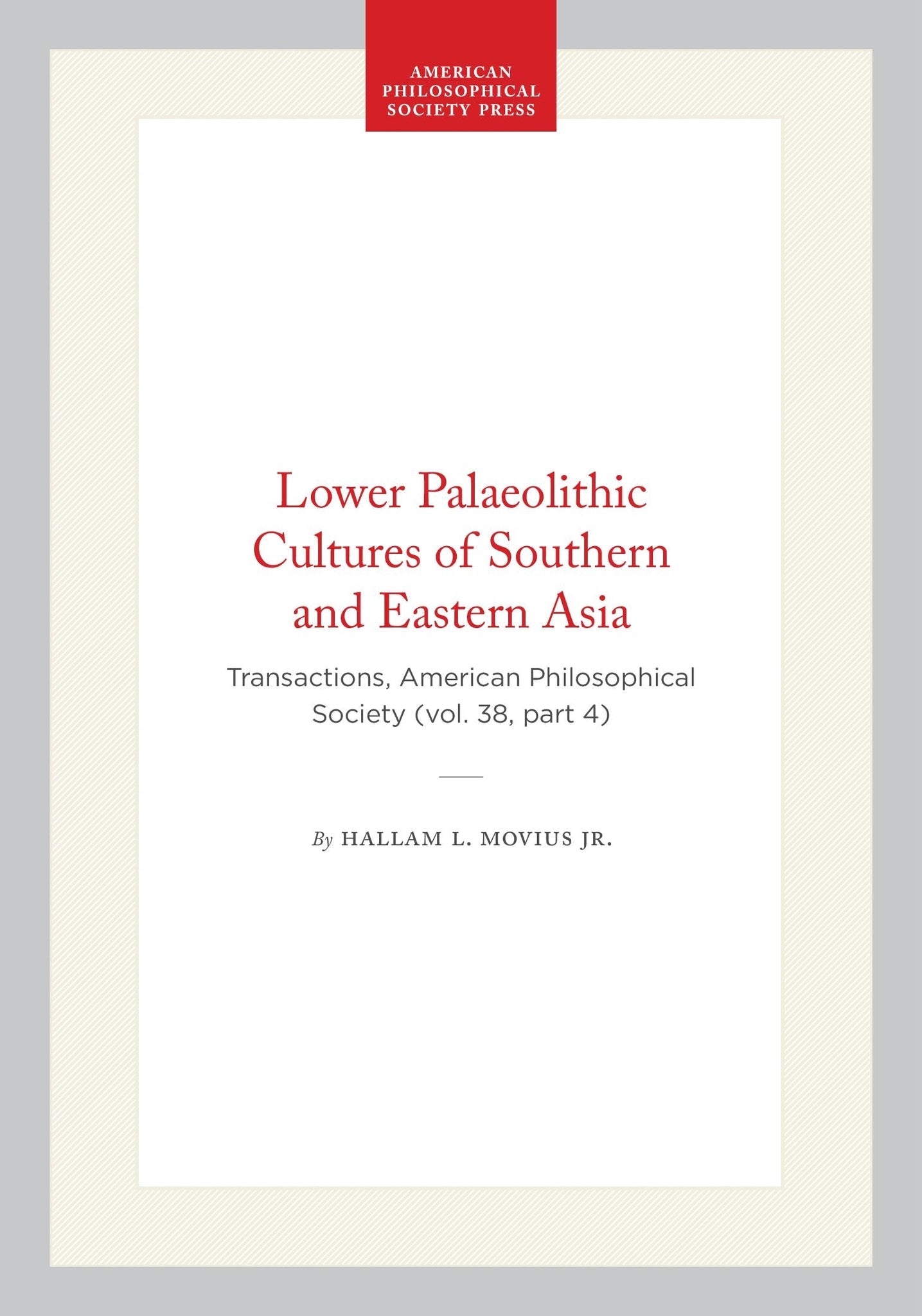 Lower Palaeolithic Cultures of Southern and Eastern Asia