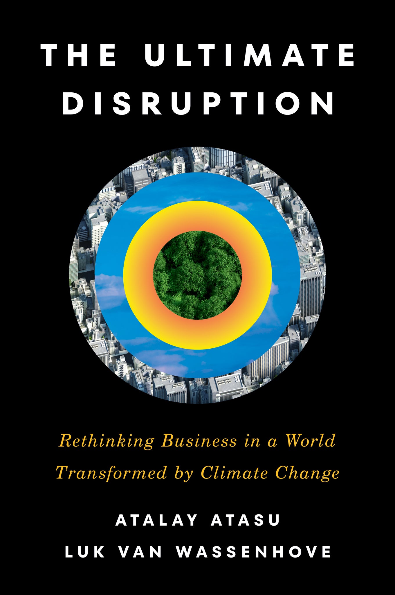 The Ultimate Disruption