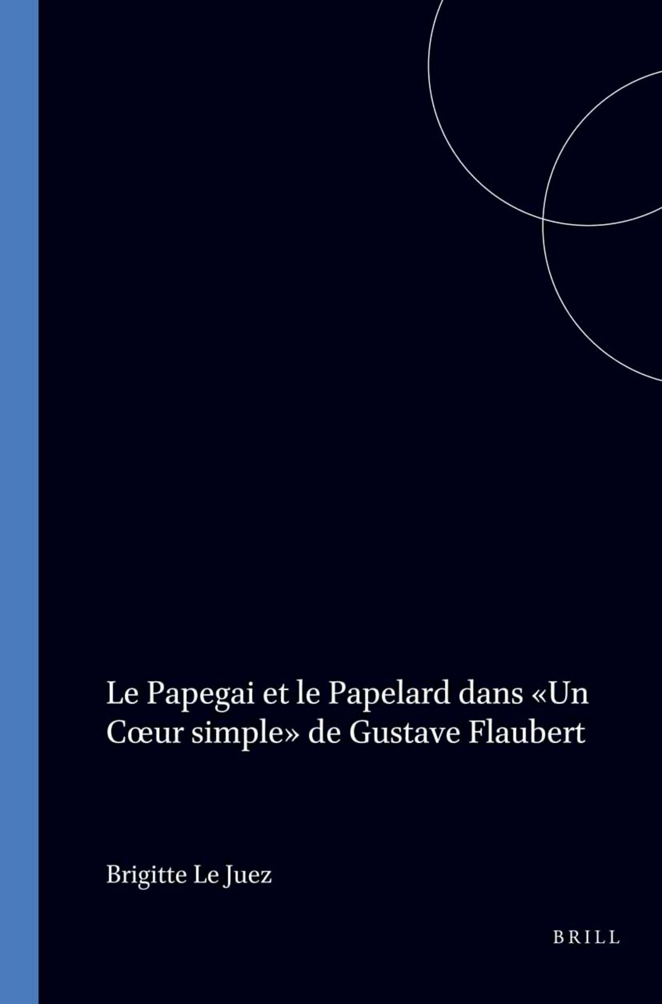 Le Papegai et le Papelard dans Un Coeur Simple de Gustave Flaubert