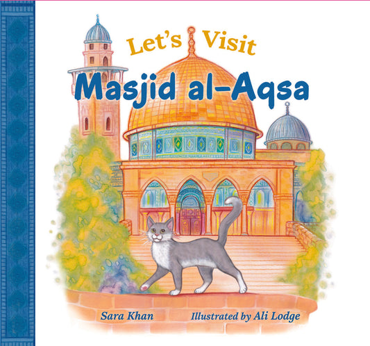 Let's Visit Masjid Al Aqsa