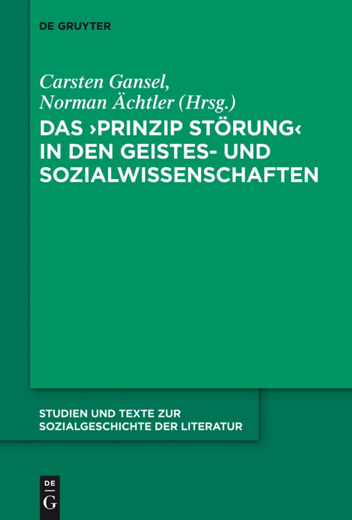 Cover image for Das 'Prinzip Störung' in den Geistes- und Sozialwissenschaften ISBN 9783110312980