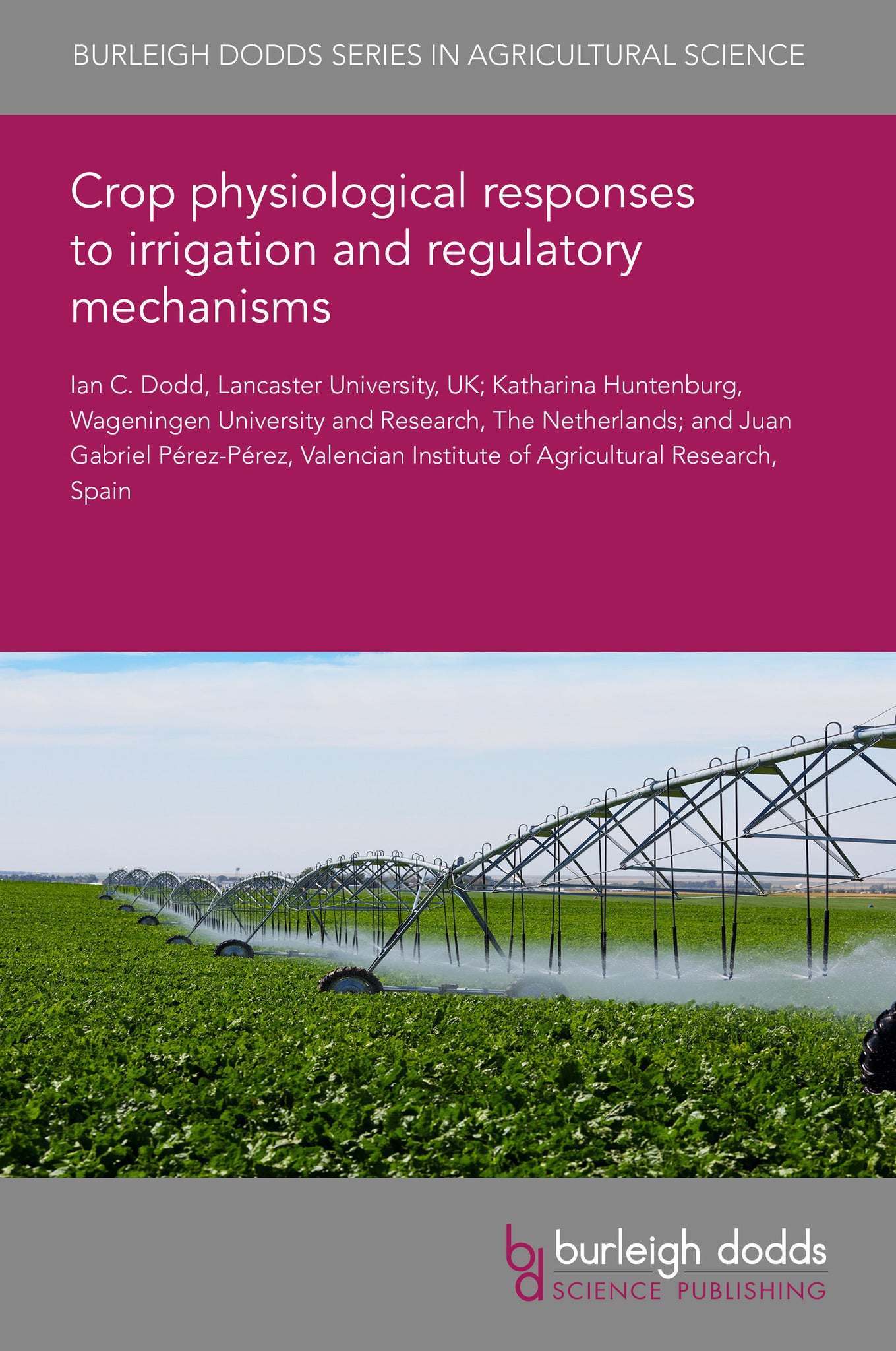 Cover image for Crop physiological responses to irrigation and regulatory mechanisms ISBN 9781835451755