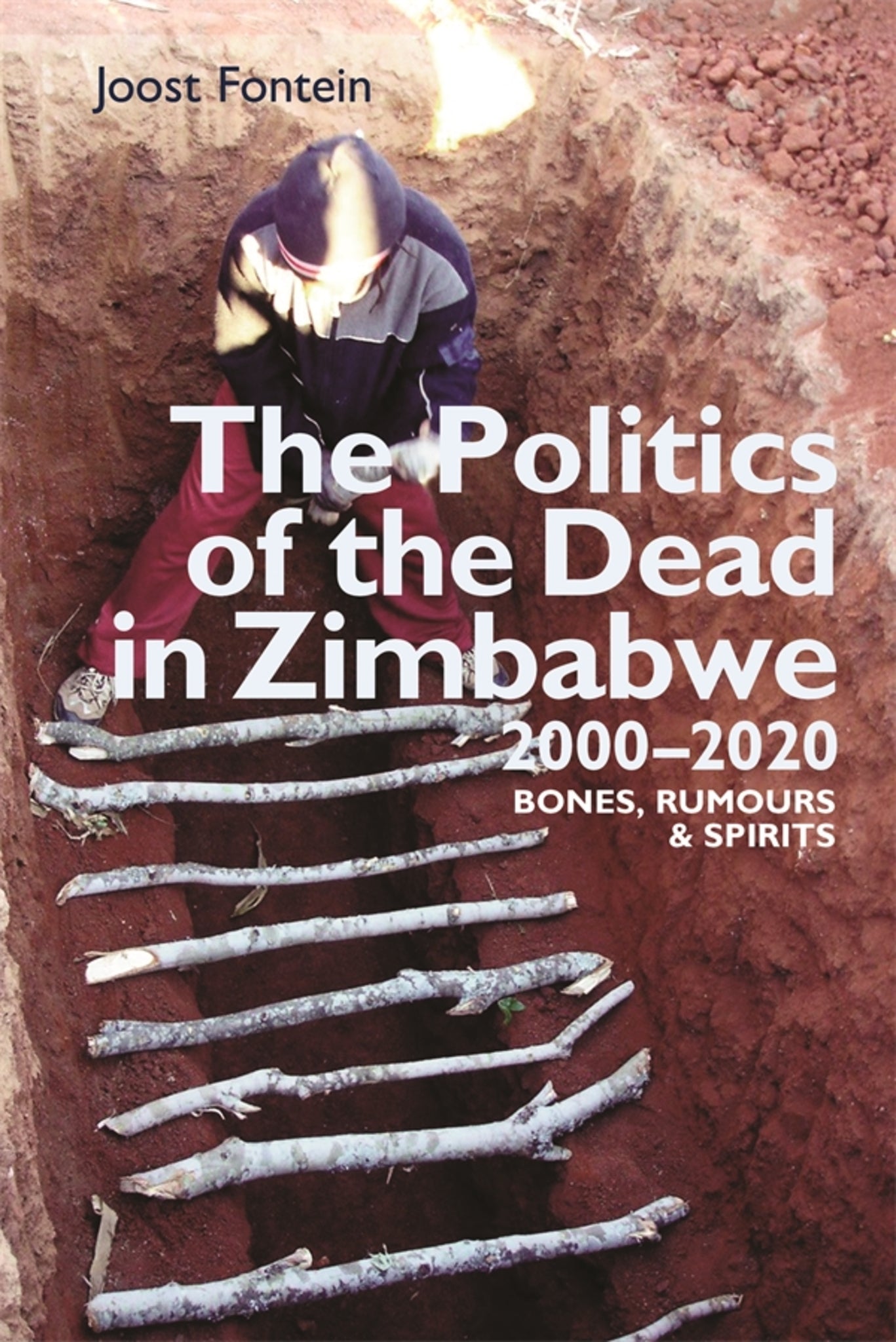 Cover image for The Politics of the Dead in Zimbabwe 2000-2020 ISBN 9781847013644