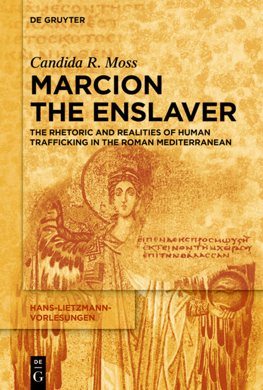 Marcion the Enslaver