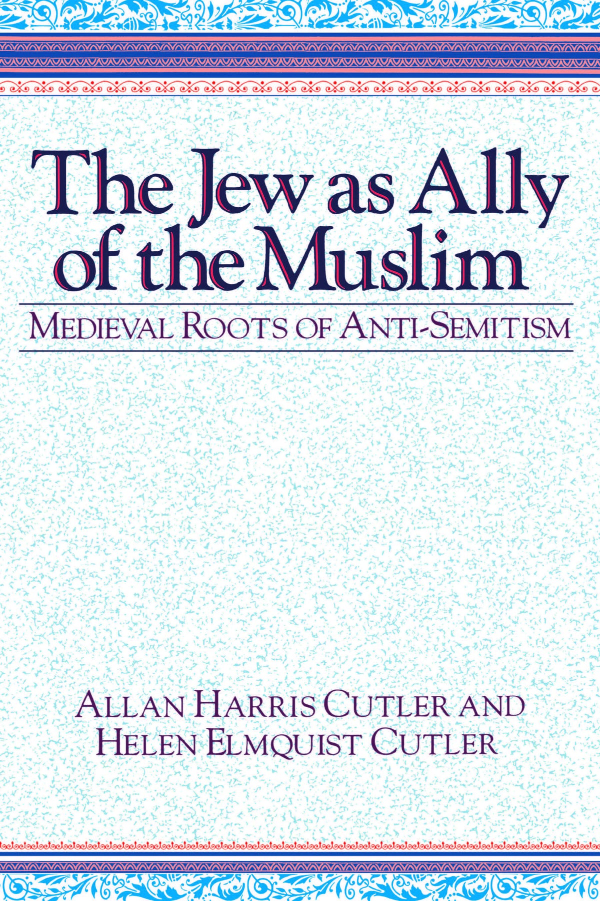 Cover image for The Jew as Ally of the Muslim ISBN 9780268011901