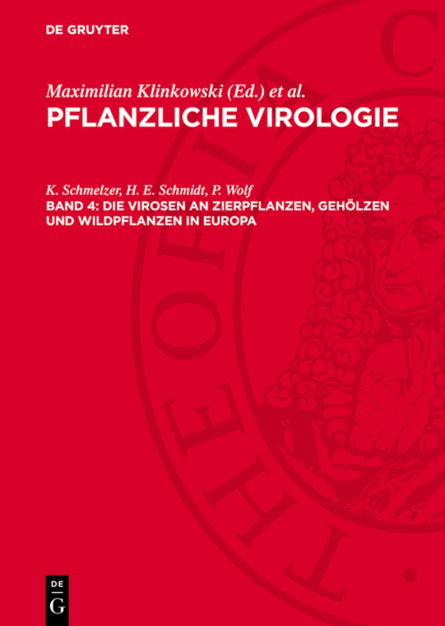 Die Virosen an Zierpflanzen, Gehölzen und Wildpflanzen in Europa