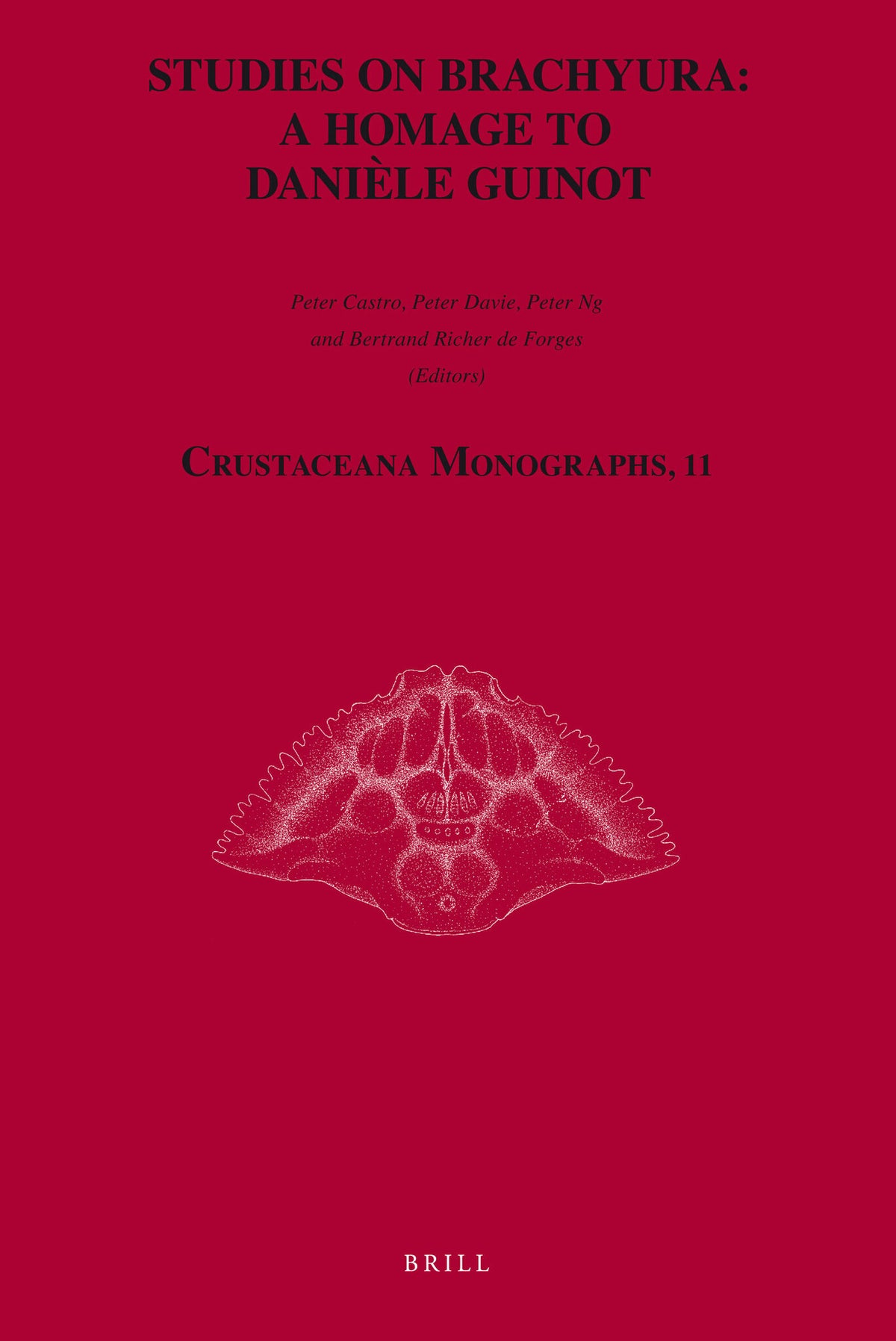 Studies on Brachyura: a Homage to Danièle Guinot