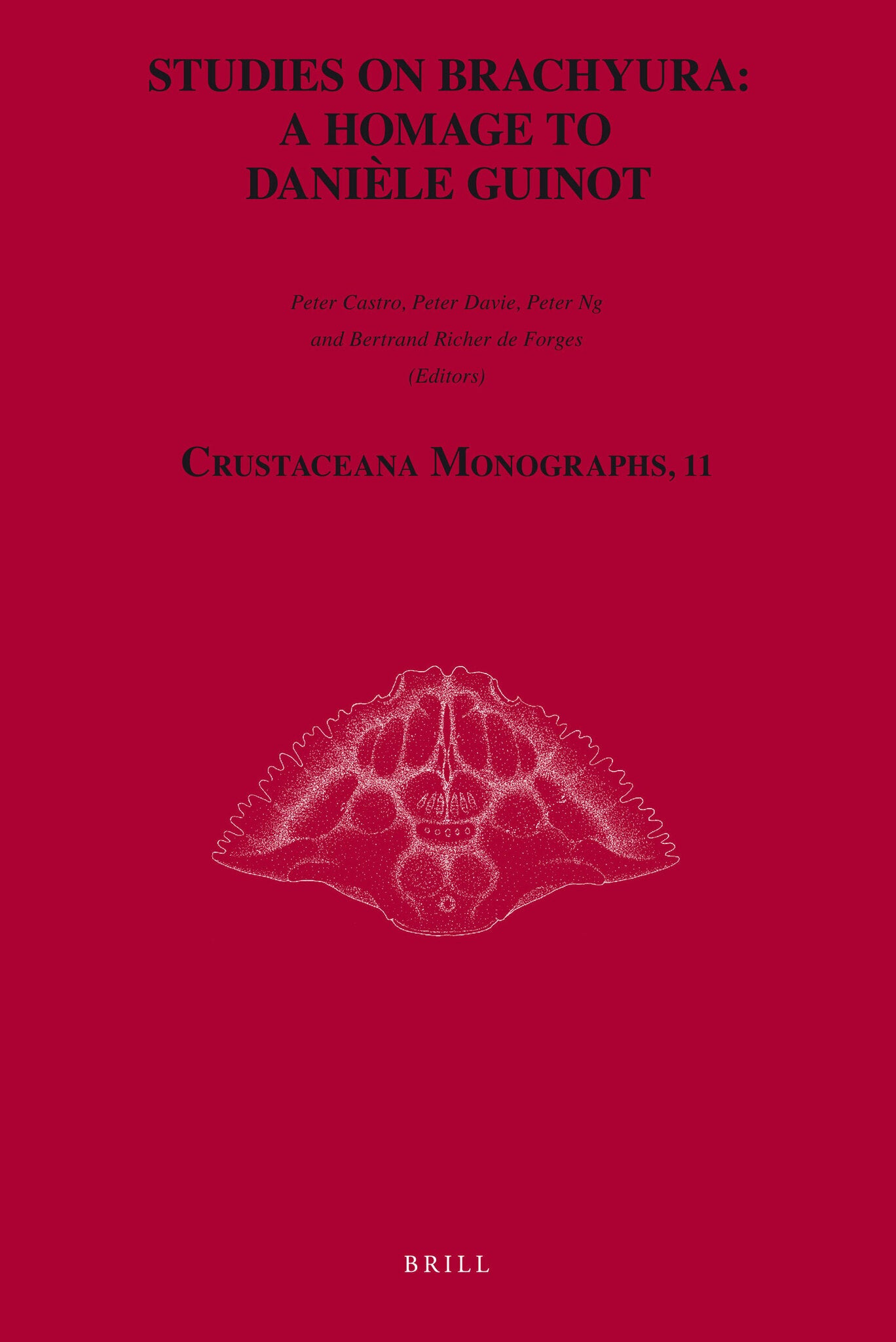 Studies on Brachyura: a Homage to Danièle Guinot